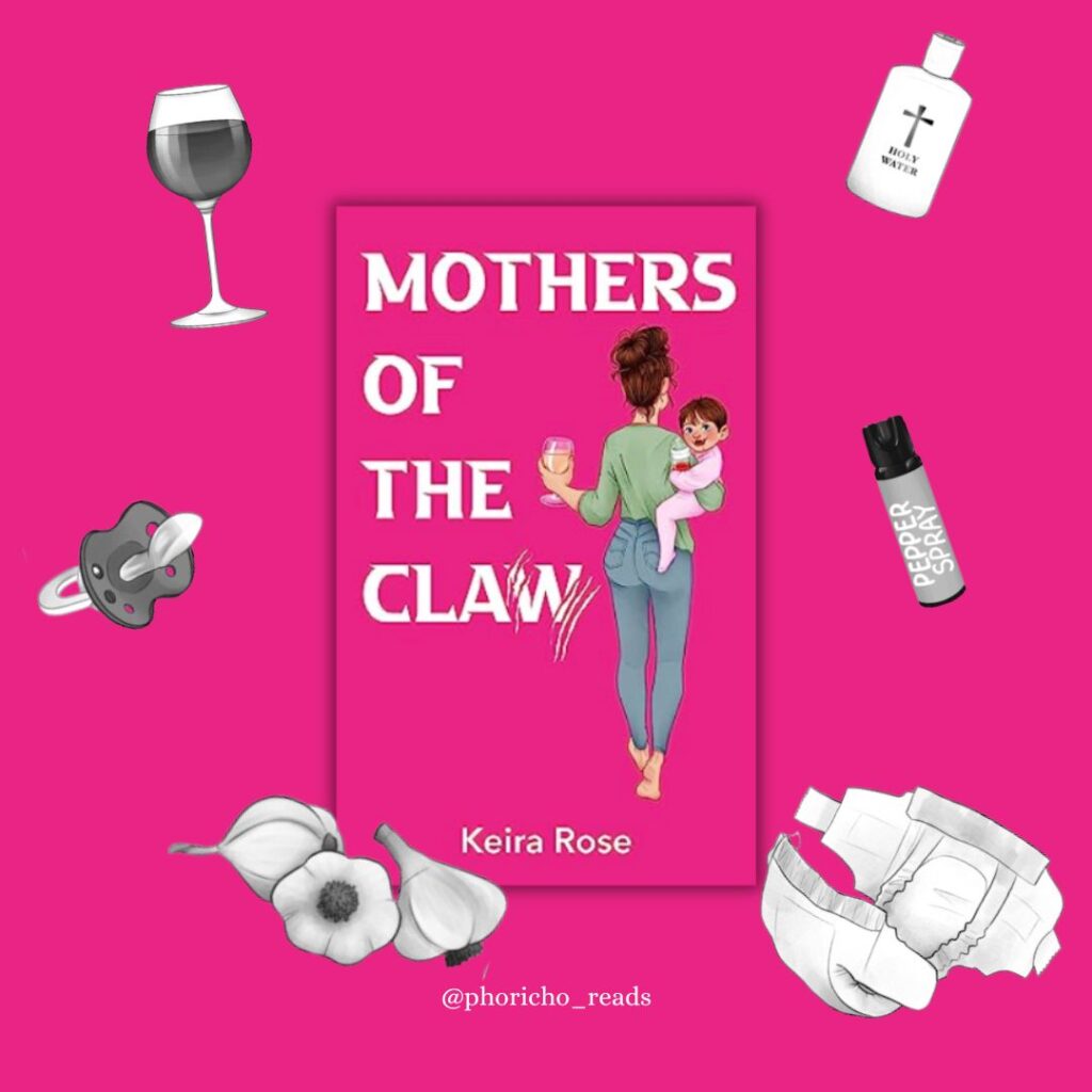 Cover of Mother's of The Claw by Keira Rose with images from the book.