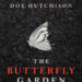 Cover of The Butterfly Garden by Dot Hutchison