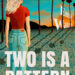 Two is A Pattern by Emily Waters