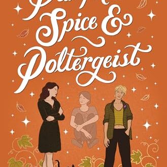 Cover of 'Pumpkin Spice and Poltergeist' by Ali K. Mulford and K. Elle Morrison