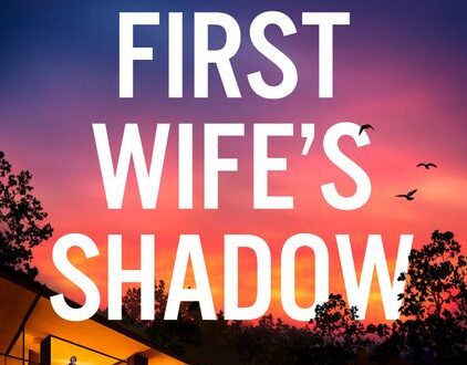 Cover of "First Wife's Shadow" by Adele Parks